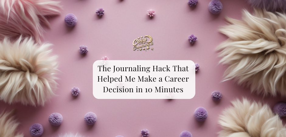 CozyAndCrushingIt- BlogHeader-journaling-hacks